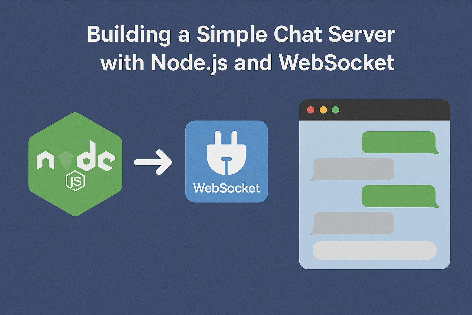 Building a Simple Chat Server with Node.js and WebSocket