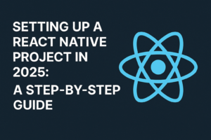 React Native Setup 2025 Your Complete Guide Teachmeidea