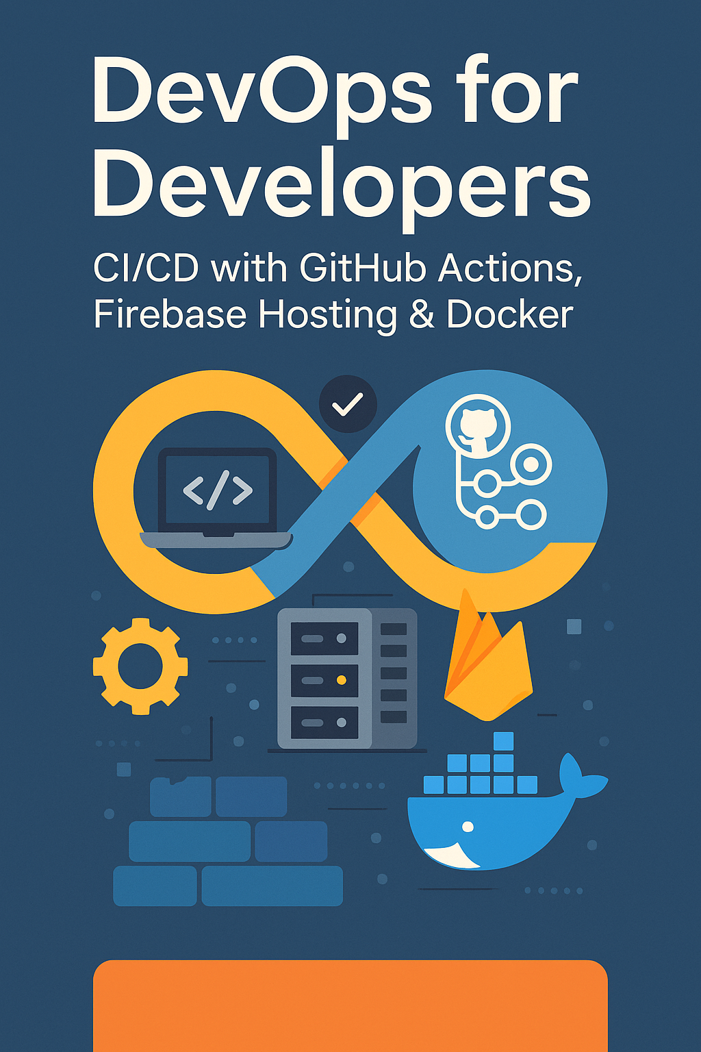 DevOps for Developers CICD with GitHub Actions, Firebase Hosting & Docker