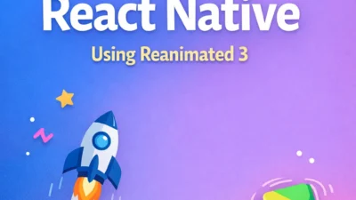 Animations in React Native Using Reanimated 3.
