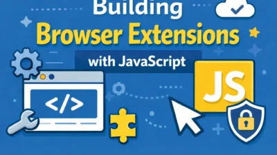 Building Browser Extensions with JavaScript.