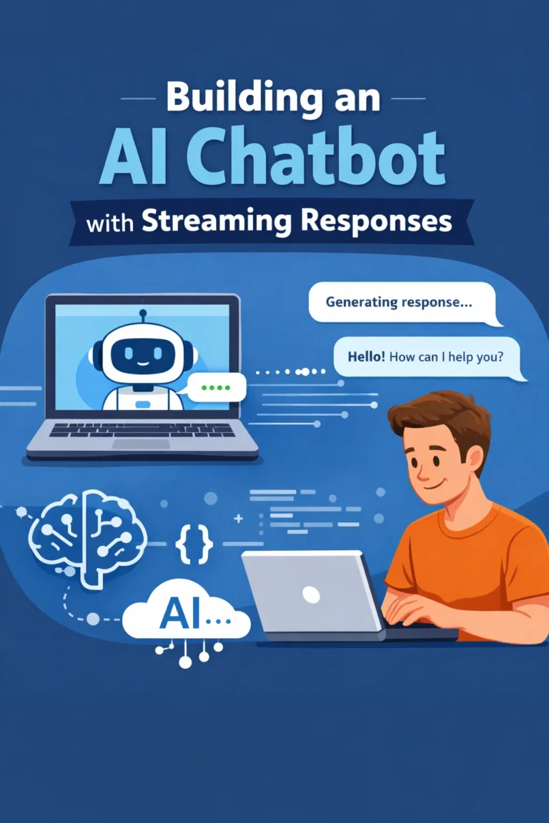 Building an AI Chatbot with Streaming Responses
