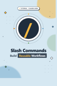 Claude Code Slash Commands: Build Reusable Workflows - TeachMeIDEA