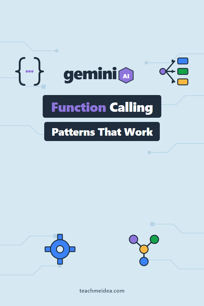 Gemini API Function Calling: Practical Patterns That Work