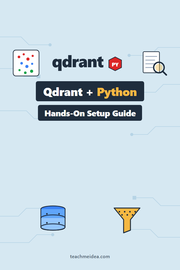 Qdrant Setup and Python Integration: Hands-On Guide