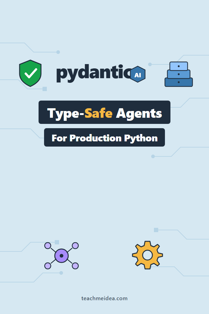 Pydantic AI: Type-Safe Agents for Production Python