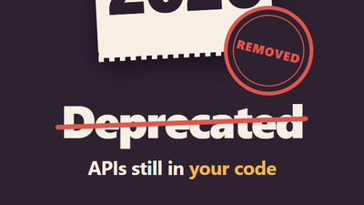 Deprecated APIs in 2026: The Ones Still Sitting in Your Code